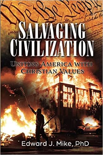Salvaging Civilization: Uniting America with Christian Values